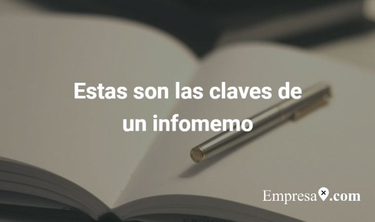  Estas son las claves de un infomemo